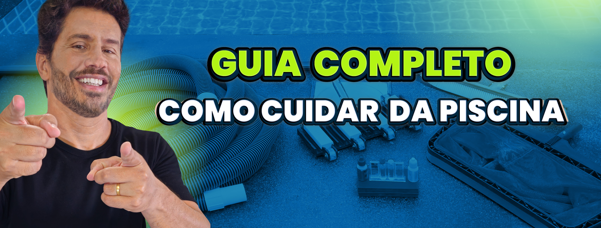 como cuidar da piscina